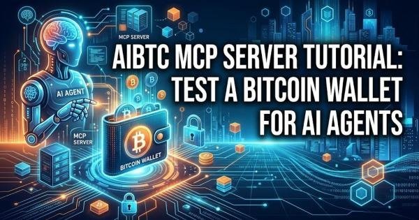 AIBTC MCP Server Tutorial: Test a Bitcoin Wallet for AI Agents
