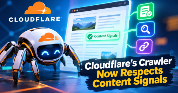 Cloudflare’s Crawler Now Respects Content Signals