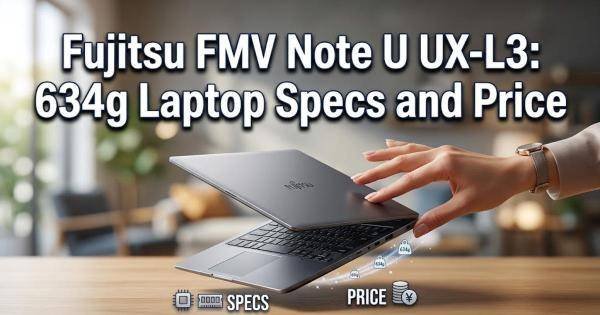 Fujitsu FMV Note U UX-L3: 634g Laptop Specs and Price