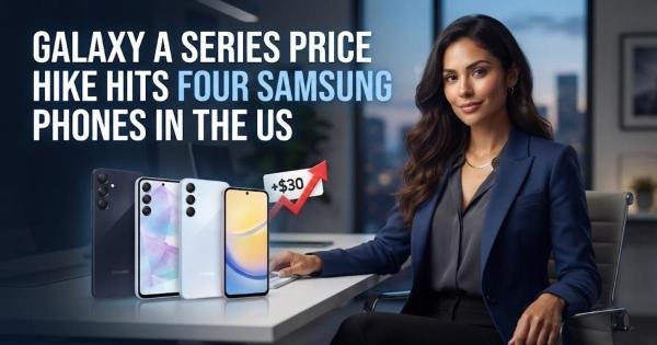 Galaxy A Series Price Hike Hits Four Samsung Phones in the US