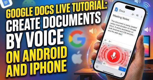 Google Docs Live Tutorial: Create Documents by Voice on Android and iPhone
