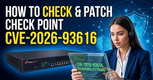 How to Check and Patch Check Point CVE-2026-93616