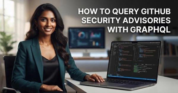 How to Query GitHub Security Advisories with GraphQL