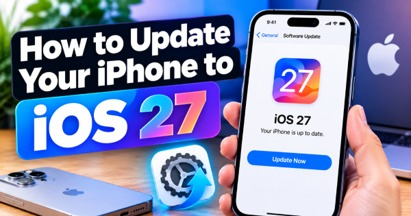 How to Update Your iPhone to iOS 27