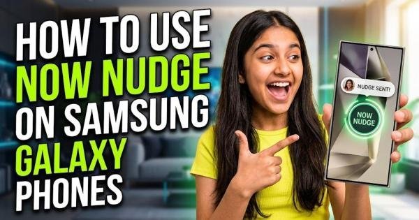 How to Use Now Nudge on Samsung Galaxy Phones