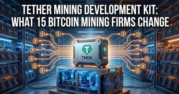 Tether Mining Development Kit: What 15 Bitcoin Mining Firms Change